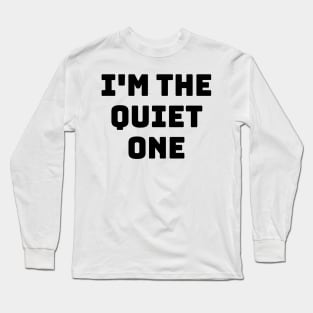 Quiet People Long Sleeve T-Shirt